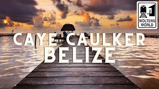 Belize  What to Do in Caye Caulker Belize [upl. by Figone334]