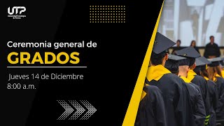 Ceremonia General de Grados Diciembre 14 de 2023  800 AM [upl. by Aicetel]