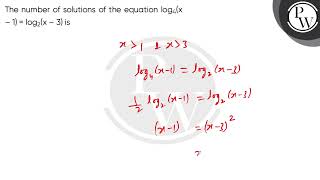 The number of solutions of the equation log4x 1  log2x 3 is [upl. by Fausta149]