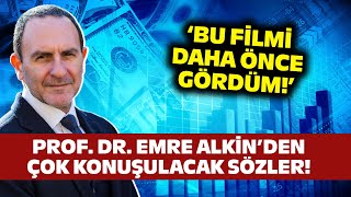 Prof Dr Emre Alkin Oyunu İyi Okuyalım Diyerek Ekonomide Yaşanacakları Sıraladı [upl. by Ahsenat]