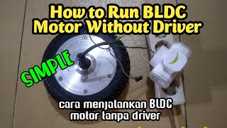 Simple  How to Run BLDC Motor Without Driver [upl. by Venola966]