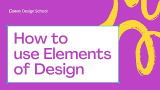 How to use Elements of Design  Graphic Design Basics [upl. by Adalard359]