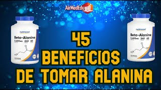 45 Beneficios de Tomar Alanina [upl. by Alys12]