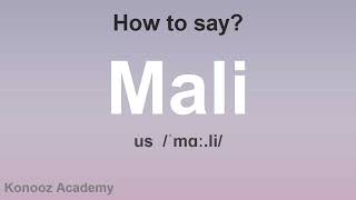 How to Pronounce Mali CORRECTLY [upl. by Liamaj287]