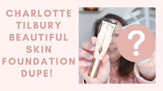 Charlotte Tilbury Beautiful Skin Foundation dupe Affordable too [upl. by Denison]