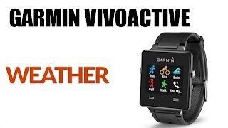 How to Find Weather on Garmin Forerunner Vivoactive  Sync waiting for data [upl. by Bullion602]