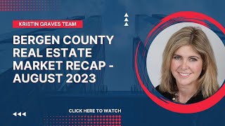 Bergen County Real Estate Recap  August 2024 [upl. by Novyat]