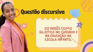 Questão discursiva PEI desenvolvimento infantil atividade autônoma e práticas de cuidado [upl. by Misa]