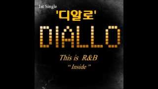 디알로 Diallo  Inside [upl. by Asiuqram]