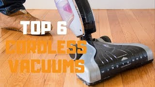 Best Cordless Vacuum in 2019  Top 6 Cordless Vacuums Review [upl. by Ramsdell]