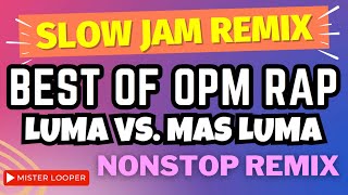 Best of Tagalog OPM Rap Nonstop Slow Jam Remix Bass Boost  Mga Lumang Tagalog Rap [upl. by Sheeb]