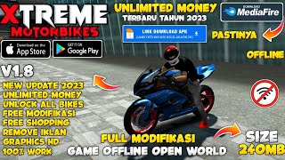 Xtreme Motorbikes Mod Apk Terbaru 2023 v18  Unlimited Money Full Modifikasi [upl. by Werdnael909]