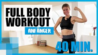 HomeWorkout für Anfänger 40 MIN Ganzkörpertraining ohne Geräte 💪 [upl. by Sammer603]