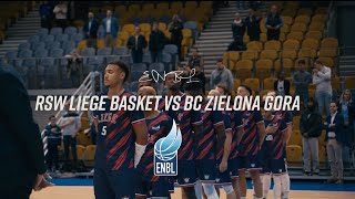 ENBL  RSW Liège Basket vs BC Zielona Gora  Aftermovie [upl. by Ttenyl]