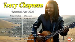 Tracy Chapman Greatest Hits Full Album  Best Songs Of Tracy Chapman Tracy Chapman Playlist 2021 [upl. by Flower336]