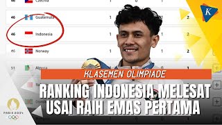 Klasemen Olimpiade Indonesia Melesat ke Ranking 46 Usai Raih Emas Perdana [upl. by Losyram]