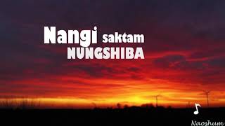 Nanggi Shaktam lyrics Sorri Senjam  Best of sorri senjam  Best manipuri songNggi shaktam lyrics [upl. by Mirak]