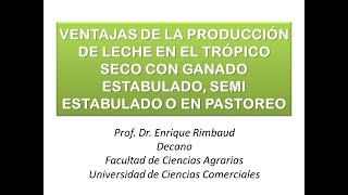 PRODUCCIÓN DE LECHE EN EL TRÓPICO GANADO ESTABULADO SEMI ESTABULADO O EN PASTOREO [upl. by Henni]