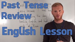 Past Tense Review  Grammar Lesson Upper Intermediate [upl. by Assiralk22]