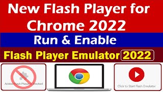 How to EnableRun New Adobe Flash Player Emulator 2022 on Chrome  How To Play Flash Games on Chrome [upl. by Arahk559]