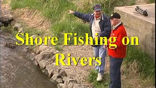 Shore Fishing  River Tips 1 [upl. by Palgrave]