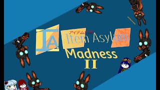 Item Asylum Madness 2 the sequel no one wanted [upl. by Erwin]