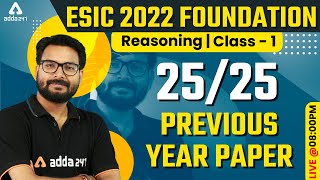 ESIC 2022 FOUNDATION  REASONING CLASS 1  Score 2525  PREVIOUS YEAR PAPER [upl. by Bj731]