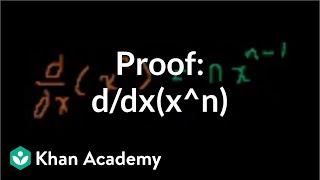 Proof ddxxn  Taking derivatives  Differential Calculus  Khan Academy [upl. by Yakcm844]