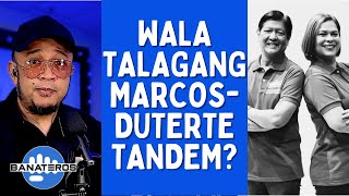 WALA TALAGANG MARCOSDUTERTE TANDEM [upl. by Chasse]