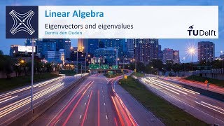 Complex Eigenvalues  Mathematics  Linear Algebra  TU Delft [upl. by Syxela846]