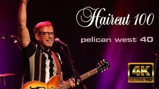 HAIRCUT 100  Pelican West 40th Anniversary Celebration Live in 4K [upl. by Hoye]