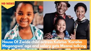 House Of Zwide child actress Keletso ‘Karabo Magongwa’ age and salary gets Mzansi talking [upl. by Anam]