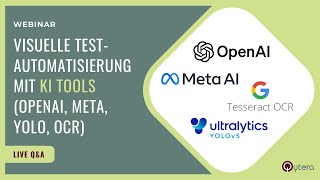 Visuelle Testautomatisierung mit KI  Einsatz amp Potenziale von AI Tools 🤖 OpenAI MetaAI YOLO OCR [upl. by Older]