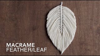 DIY Macrame Tutorial How To Make A Large Macrame FeatherLeaf [upl. by Ellekcim]