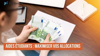 Aides étudiants  Maximiser vos allocations [upl. by Rhoda404]