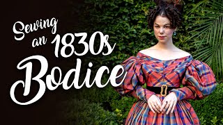 How to Sew Your Own 1830s Bodice [upl. by Fortuna128]