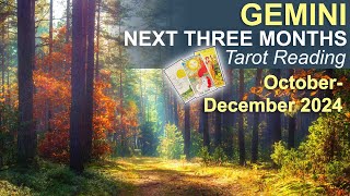 GEMINI NEXT THREE MONTHS quotCOMING INTO YOUR OWN AGAINquot Tarot Reading October to December 2024 tarot [upl. by Laamaj539]