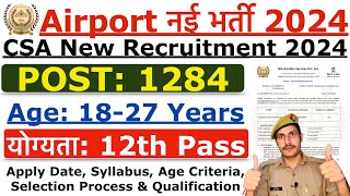 Airport Recruitment 2024  Airport CSA New Vacancy 2024  Airport New Vacancy 2024  Age Syllabus [upl. by Letnuahs524]