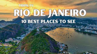 Rio De Janeiro  Top 10 Spots to See  Trips TV [upl. by Ninon]