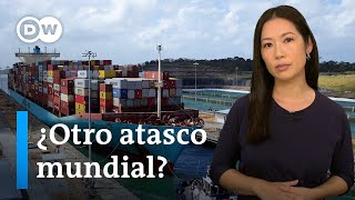 ¿Qué está causando el atasco del Canal de Panamá y qué consecuencias tiene  Contexto DW [upl. by Alegnatal]