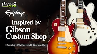 Players Guide 511회 Epiphone Inspired By Gibson Custom Shop [upl. by Azilef216]