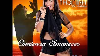 yasmina ponce comienza amanecer [upl. by Haggerty]