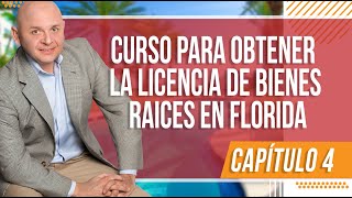 Capítulo 4 Curso para obtener la Licencia de Bienes Raíces en FLORIDA FREC I [upl. by Atiuqcir]