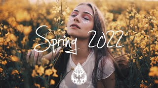 IndieIndieFolk Compilation  Spring 2022 🌼 2Hour Playlist [upl. by Nelli]