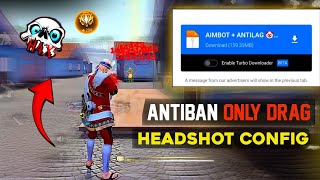 ANTIBAN HEADSHOT HACK FREE FIRE 🔥 OB46 UPDATE DRAGE HEADSHOT FF  MAX HACK [upl. by Novonod]