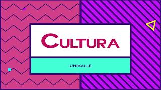 CULTURA UNIVALLE [upl. by Colson]