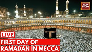 Ramadan 2024 LIVE First Day Of Ramadan In Mecca Saudi Arabia  Ramadan 2024 In India LIVE [upl. by Ayekal816]