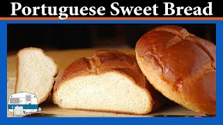 How to bake Portuguese Sweet Bread [upl. by Adhamh981]