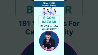 BCom  MBA matlab 6 to 12 LPA Fresher Salary😮shorts [upl. by Barcroft123]