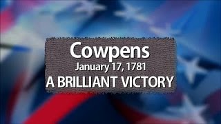 Cowpens A Brilliant Victory  The Southern Campaign [upl. by Tirrag812]